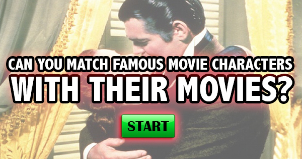 Can You Match Famous Movie Characters With Their Movies?