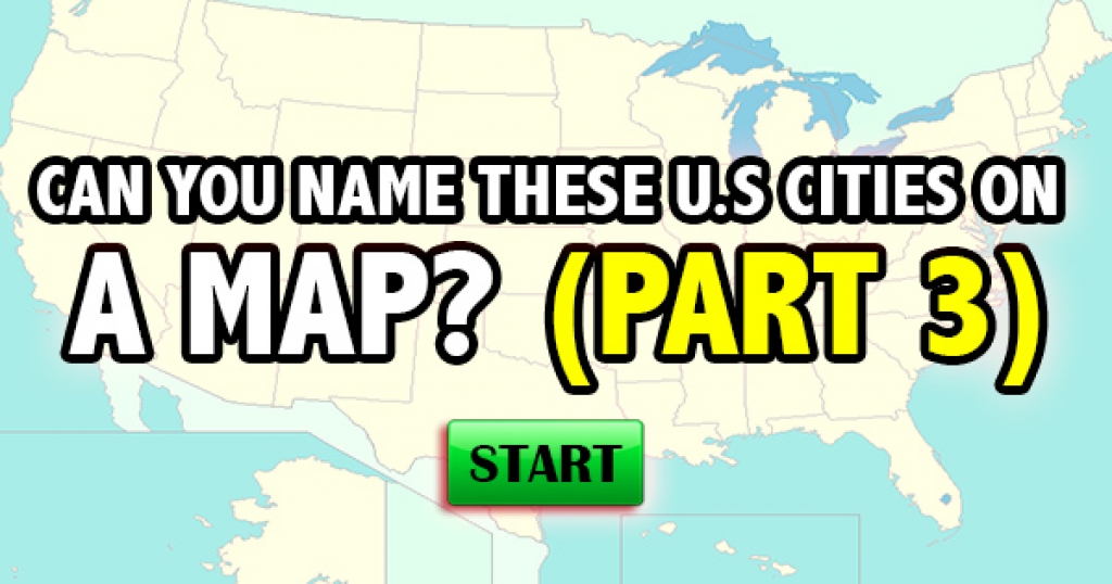 Can You Name These US Cities On A Map? (Part 3)