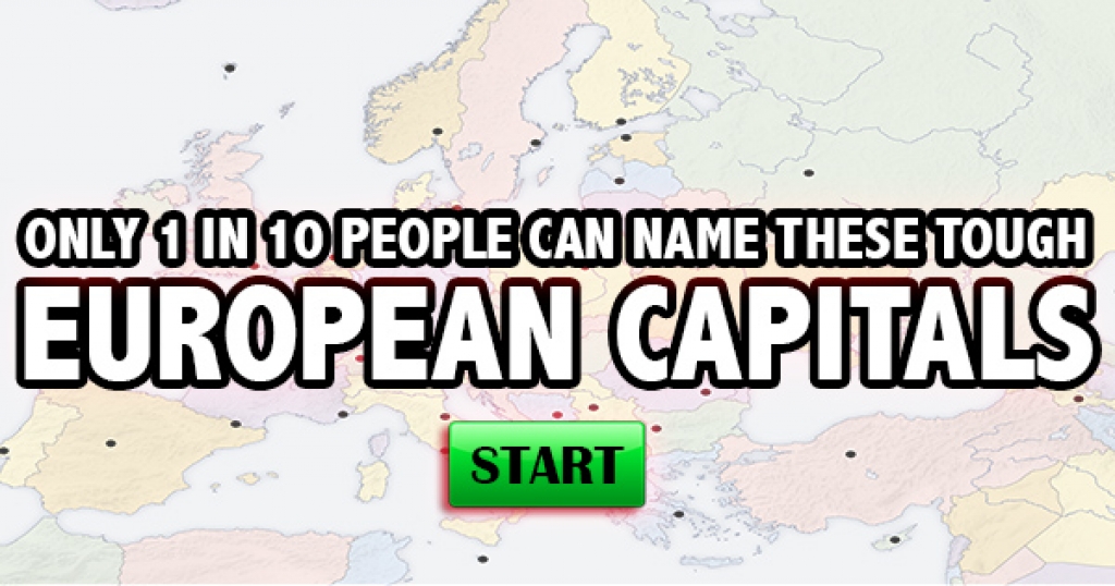 Only 1 In 10 People Can Name These Tough European Capitals