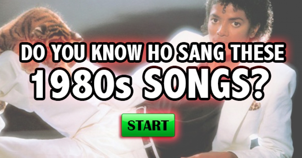 Do You Know Who Sang These 1980s Songs?