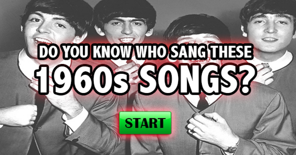 Do You Know Who Sang These 1960s Songs?