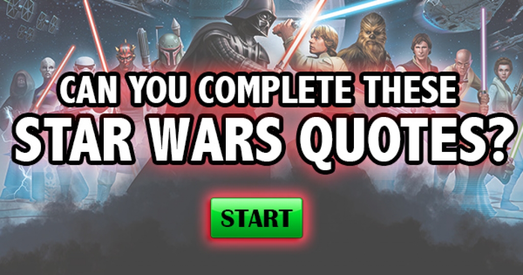 Can You Complete These Star Wars Quotes?
