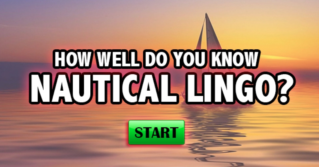 How Well Do You Know Nautical Lingo?