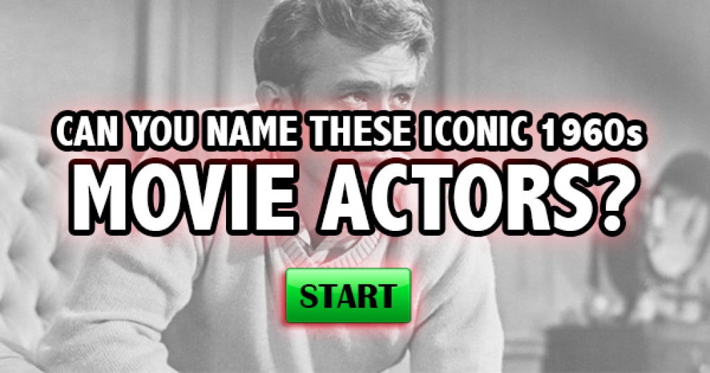 Can You Name These Iconic 1960s Movie Actors?