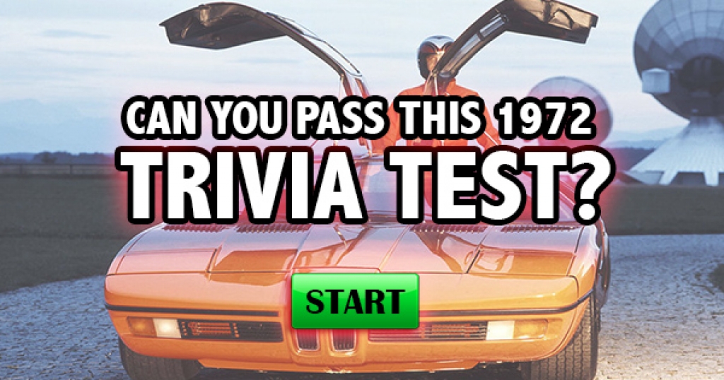 Can You Pass This 1972 Trivia Test?