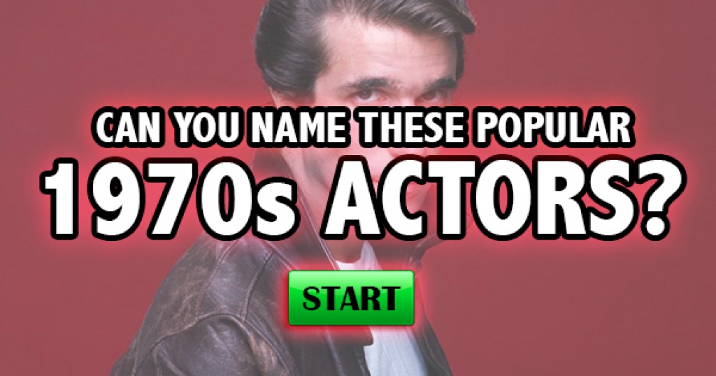 Can You Name These Popular 1970s Actors?