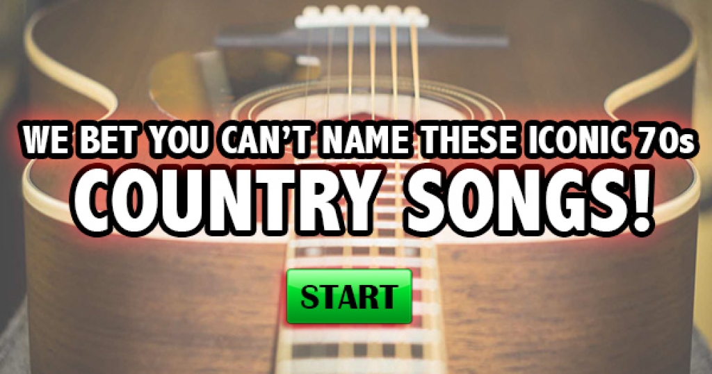 We Bet You Can’t Name These Iconic 70s Country Songs!