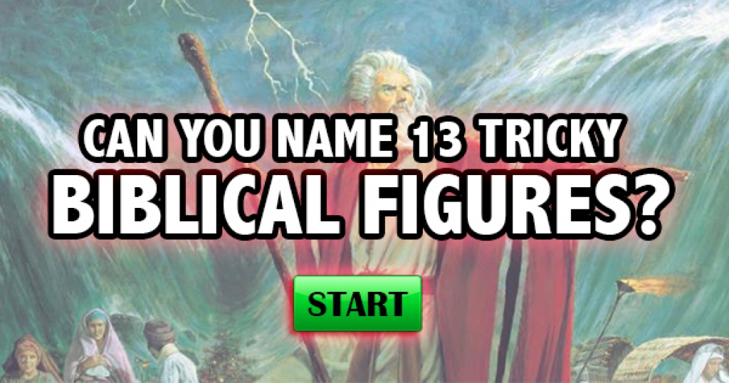 Can You Name 13 Tricky Biblical Figures?