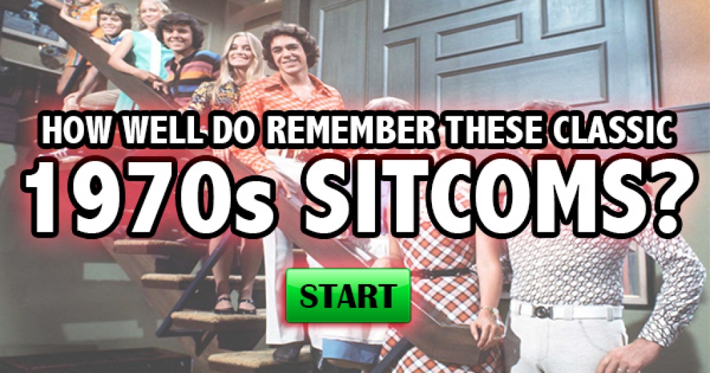 How Well Do You Remember These Classic 1970s Sitcoms?