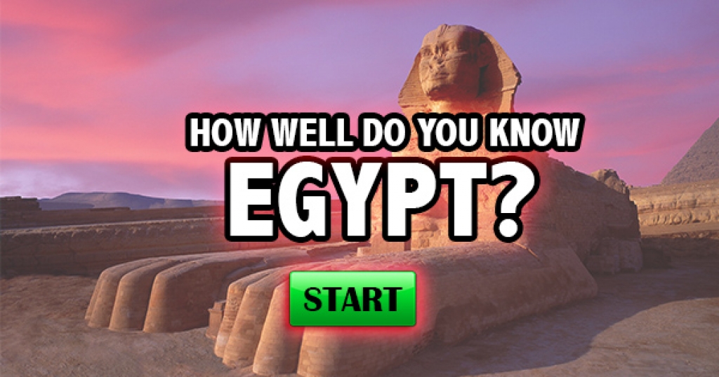 How Well Do You Know Egypt?