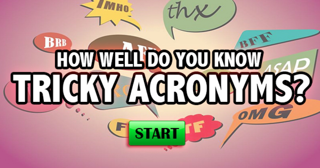 How Well Do You Know Tricky Acronyms?