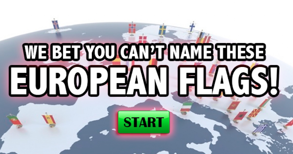 We Bet You Can’t Name These European Flags!