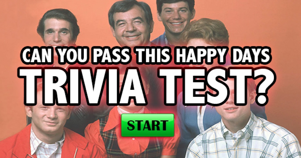 Can You Pass This Happy Days Trivia Test?