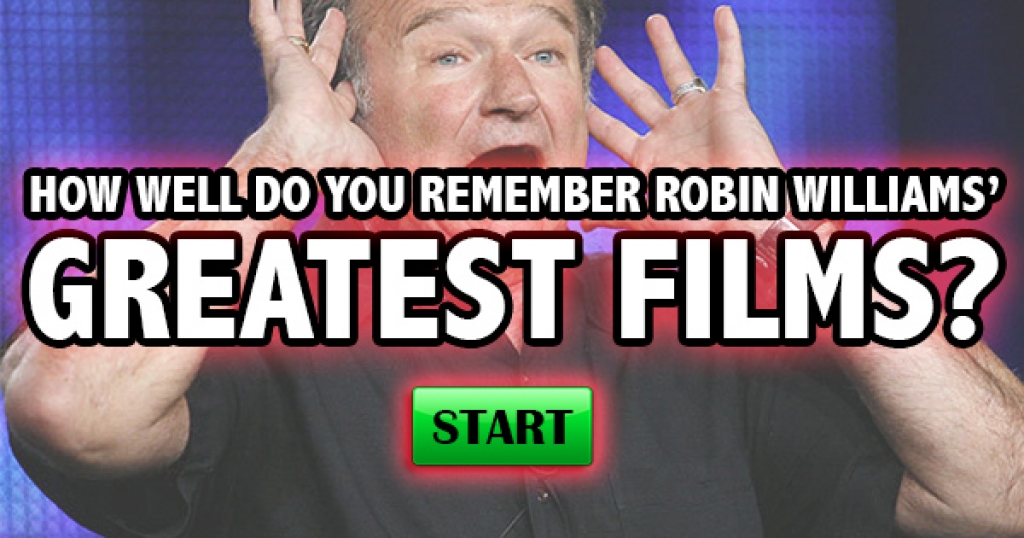 How Well Do You Remember Robin Williams’ Greatest Films?