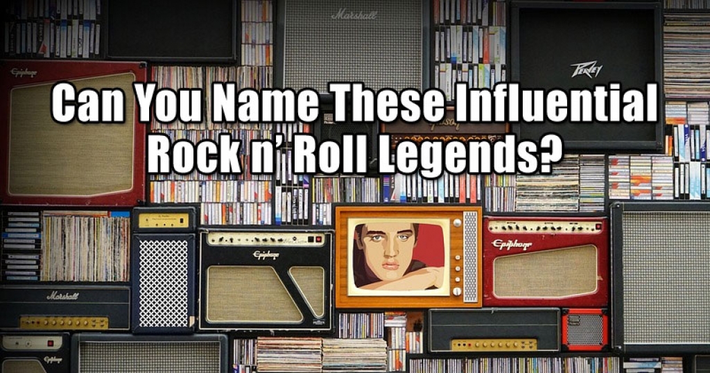 Can You Name These Influential Rock n’ Roll Legends?