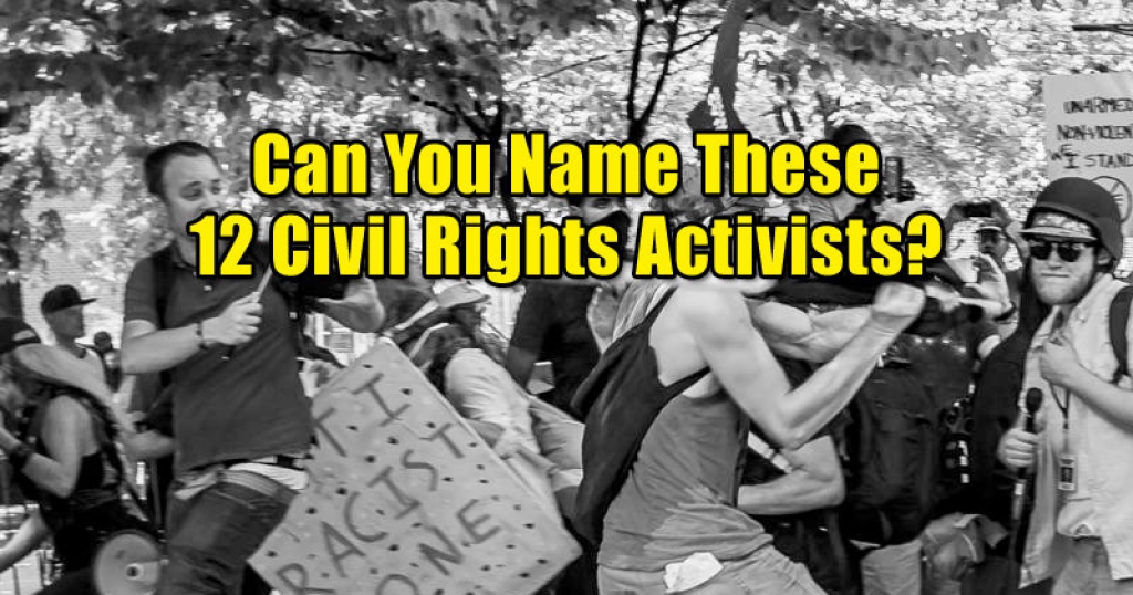 Can You Name These 12 Civil Rights Activists?