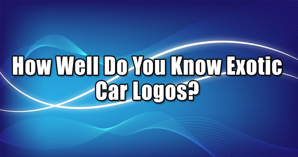 How Well Do You Know Exotic Car Logos?