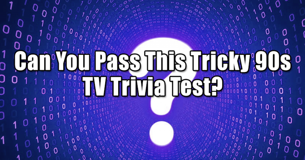 Can You Pass This Tricky 90s TV Trivia Test?