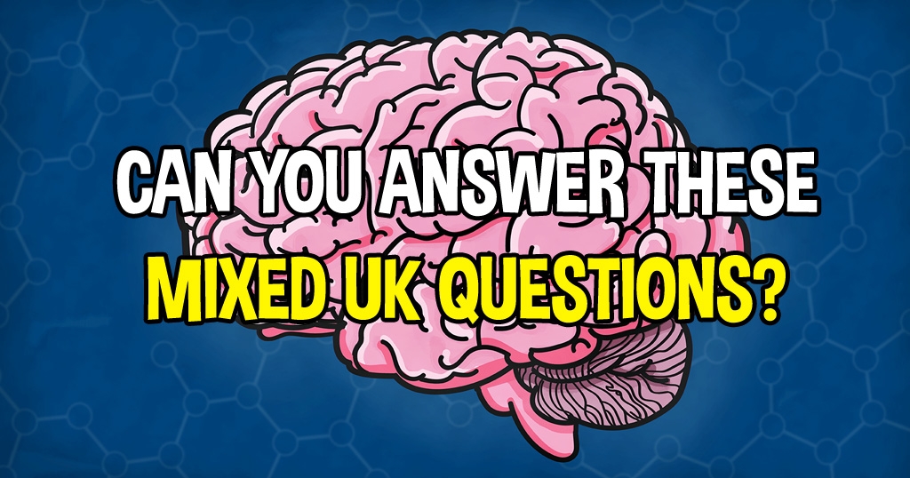 Can You Answer These Mixed UK Trivia Questions?
